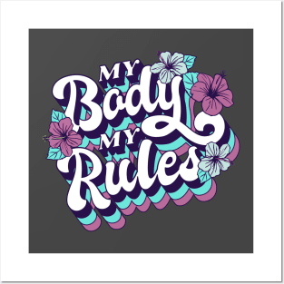 My Body My Rules Posters and Art